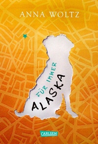 Enlarge image Cover: Für immer Alaska - Carlsen