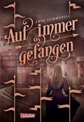 Cover: Auf immer gefangen (K&ouml;nigreich der W&auml;lder 2) - Carlsen