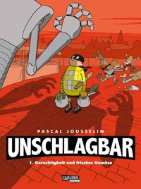 Abbildung von: Unschlagbar! 1: Gerechtigkeit und frisches Gemüse - Carlsen Comics