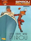 Cover: Spirou und Fantasio Spezial 25: Sein Name war Ptirou - Carlsen Comics