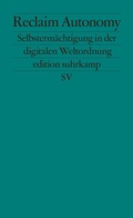 Cover: Reclaim Autonomy - Suhrkamp