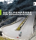 Cover: 50 Alpenp&auml;sse f&uuml;r Rennradfahrer - Delius Klasing