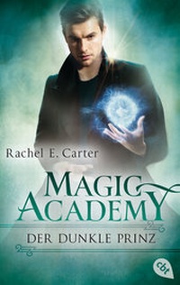 Enlarge image Cover: Magic Academy - Der dunkle Prinz - cbt