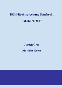 Abbildung von: BGH-Rechtsprechung Strafrecht - Jahrbuch 2017 - BoD - Books on Demand