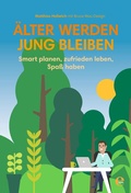 Cover: &Auml;lter werden, jung bleiben - Edel