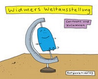 Abbildung von: Widmers Weltausstellung - Rotpunktverlag