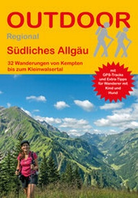 Abbildung von: Südliches Allgäu 32 Wanderungen von Kempten bis zum Kleinwalsertal - Stein, Conrad, Verlag