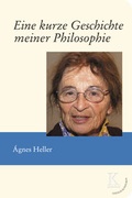 Cover: Eine kurze Geschichte meiner Philosophie - Edition Konturen