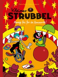 Abbildung von: Kleiner Strubbel - Manege frei für die Hanswurste! - Reprodukt