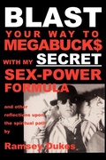 Cover: BLAST Your Way to Megabuck$ with My SECRET Sex-power Formula - The Mouse That Spins