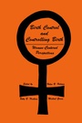 Cover: Birth Control and Controlling Birth - Humana