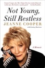 Cover: Not Young, Still Restless - Dey Street Books