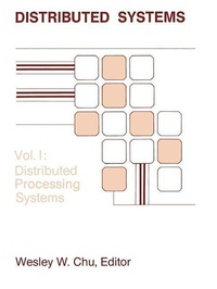 Enlarge image Cover: Distributed Processing and Data Base Systems: Distributed Processing Systems v. 1 - Artech House Publishers