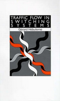 Enlarge image Cover: Traffic Flow in Switching Systems - Artech House Publishers