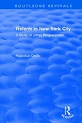 Cover: Routledge Revivals: Reform in New York City (1991) - Routledge