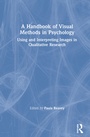 Cover: A Handbook of Visual Methods in Psychology - Routledge