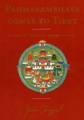 Cover: Padmasambhava Comes to Tibet - Dharma Publishing,U.S.