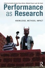 Cover: Performance as Research - Routledge