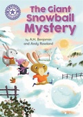 Cover: Reading Champion: The Giant Snowball Mystery - Franklin Watts Ltd
