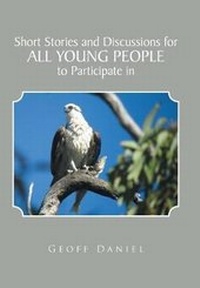 Enlarge image Cover: Short Stories and Discussions for All Young People to Participate in - Xlibris