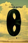 Cover: Lacking Character - Melville House Publishing