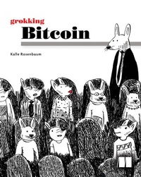 Abbildung von: Grokking Bitcoin - Manning Publications