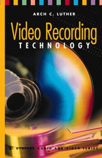 Enlarge image Cover: Video Recording Technology - Artech House Publishers