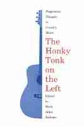 Cover: The Honky Tonk on the Left - University of Massachusetts Press