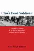 Cover: Clio's Foot Soldiers - University of Massachusetts Press