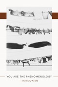 Cover: You Are the Phenomenology - University of Massachusetts Press