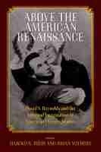 Enlarge image Cover: Above the American Renaissance - University of Massachusetts Press