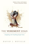 Cover: The Vehement Jesus - Wipf & Stock Publishers