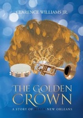 Cover: The Golden Crown - Page Publishing Inc.