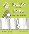 Cover: Buddy and Earl Meet the Neighbors - Groundwood Books Ltd ,Canada