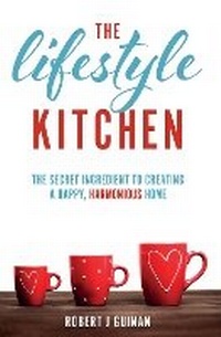Abbildung von: The Lifestyle Kitchen - Rethink Press