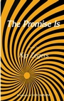 Cover: The Promise Is - Humana Press Inc.