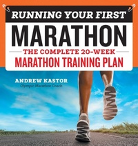 Enlarge image Cover: Running Your First Marathon - Callisto Media Inc.