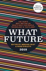 Cover: What Future 2018 - Unnamed Press