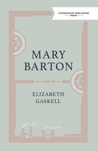 Abbildung von: Mary Barton - Stonehouse Publishing