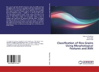 Abbildung von: Classification of Rice Grains Using Morphological Features and ANN - LAP Lambert Academic Publishing