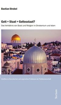 Abbildung von: Gott + Staat = Gottesstaat? - Tectum Wissenschaftsverlag
