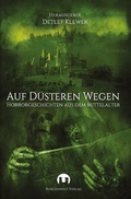 Cover: Auf d&uuml;steren Wegen - Burgenwelt Verlag