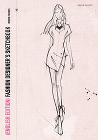 Abbildung von: FASHION DESIGNER´S SKETCHBOOK - women figures (English Edition) - Jelezky Publishing