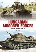 Cover: Hungarian Armored Forces in World War II - Oficyna Wydawnicza KAGERO Damian Majsak
