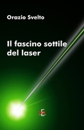 Cover: Il fascino sottile del laser - Di Renzo Editore