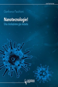 Abbildung von: Nanotecnologie! Una rivoluzione già iniziata - Scienza Express
