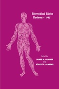 Cover: Biomedical Ethics Reviews &middot; 1985 - Humana Press Inc.
