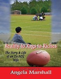 Cover: Reality to Rags to Riches - The Story & Life of an Ex- Nfl Wife - Lulu.com