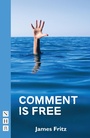 Cover: Comment is Free - Nick Hern Books