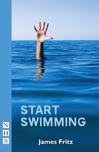 Enlarge image Cover: Start Swimming - Nick Hern Books
